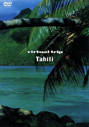 virtual trip TAHITI