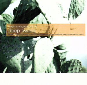 Sweet Melody Projekct 03 DEEP SWING