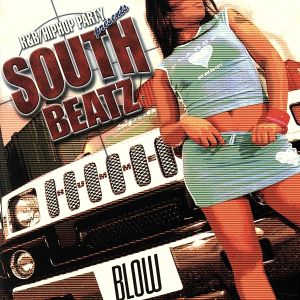 R&B/HIPHOP PARTY presents SOUTH BEATZ(CCCD) <CCCD>