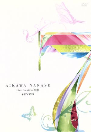 AIKAWA NANASE Live Emotion 2004“7 seven