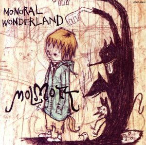 MONORAL WONDERLAND