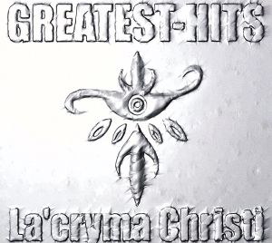 La'cryma Christi GREATEST-HITS(初回限定盤)