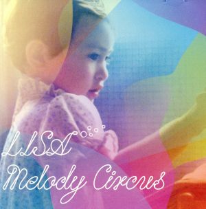 Melody Circus(CD+DVD)