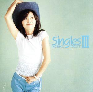 Singles NORIKO BEST Ⅲ