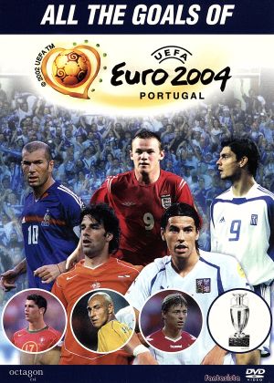 UEFA EURO2004 ポルトガル大会 オールゴールズ！