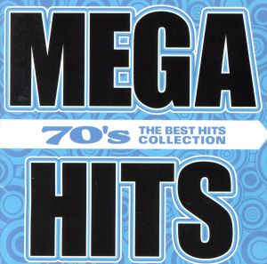 MEGA HITS 70's THE BEST HITS COLLECTION