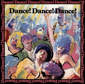 Dance！ Dance！ Dance！ 新品CD | ブックオフ公式オンラインストア
