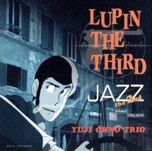 LUPIN THE THIRD「JAZZ」the 2nd
