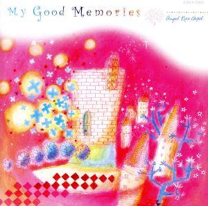 天使が巻いたオルゴール My Good Memories