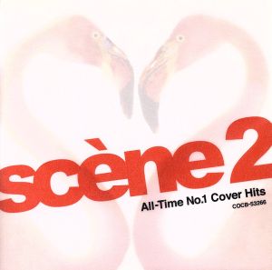 sceneII～All-time No.1 cover hits～