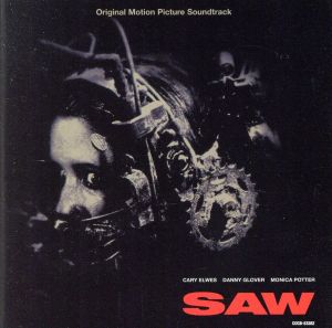 ソウ/SAW～オリジナル・サウンド・トラック