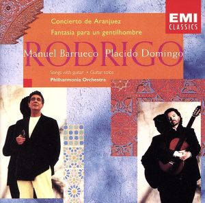 ロドリーゴ:アランフェス協奏曲 ある貴紳のための幻想曲/ベツレヘムの小唄
