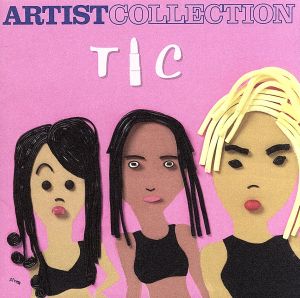 ARTIST COLLECTION TLC