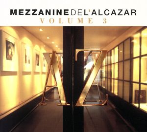 MEZZANINE DE L'A LCAZAR VOLUME 3