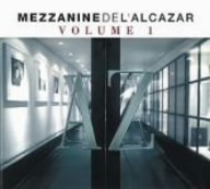 MEZZANINE DE L'A LCAZAR VOLUME 1
