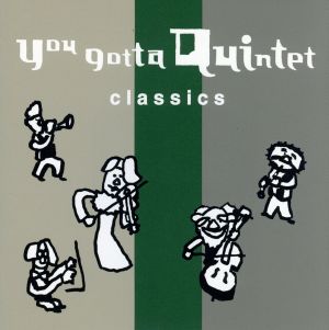 NHK you gotta Quintet classics ゆうがたクインテット