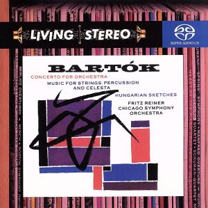 バルトーク:管弦楽のための協奏曲(Hybrid SACD)