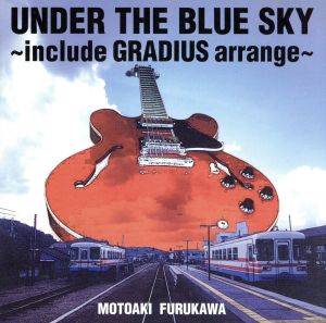 UNDER THE BLUE SKY ～include GRADIUS arrange～