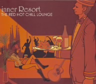 inner Resort ～THE RED HOT CHILL LOUNGE～