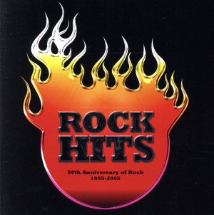 [ロック・ヒッツ]50th Anniversary of Rock 1955-2005