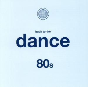 Back To The Dance 80's