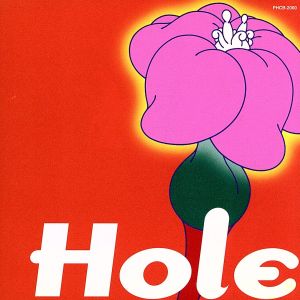 Hole オリジナル・サウンドトラック