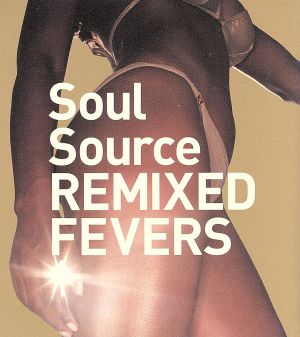 Soul Source REMIXED FEVERS