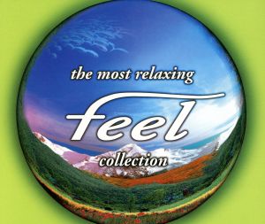 ～the most relaxing～ feel collection 【4CD】