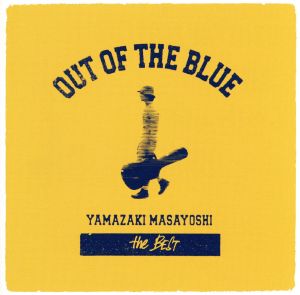 YAMAZAKI MASAYOSHI the BEST/OUT OF THE BLUE