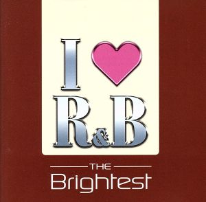 I□R&B 2005～ザ・ブライテスト
