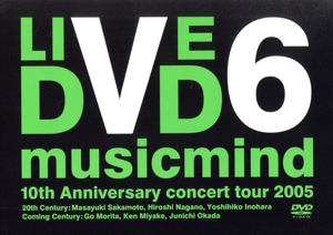 10th Anniversary CONCERT TOUR 2005 “musicmind