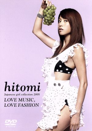 hitomi Japanese girl collection 2005 ～LOVE MUSIC,LOVE FASHION～