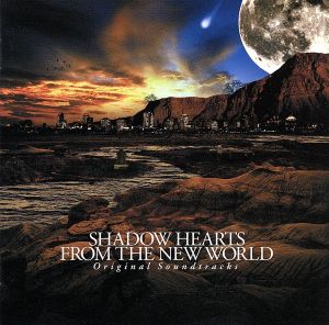 SHADOW HEARTS FROM THE NEW WORLD Original Soundtracks