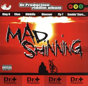 MAD SHINNING DR.PRODUCTION RIDDIM ALBUM #01