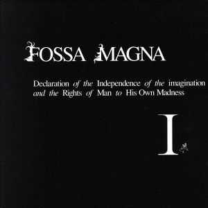 Declaration of the Independence of the imagination and the Rights of Man to His Own Madness Ⅰ