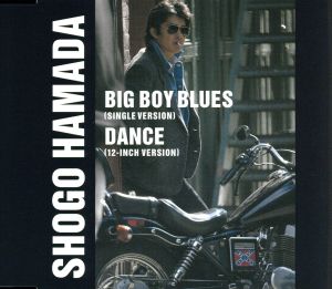 BIG BOY BLUES/DANCE