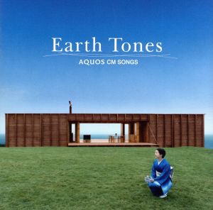 Earth Tones -AQUOS CM SONGS-