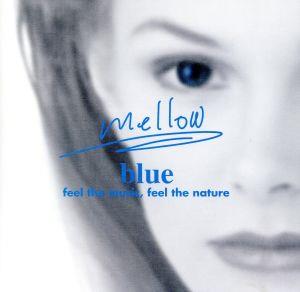 mellow -blue-