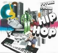 Future Sounds Of Hip Hop