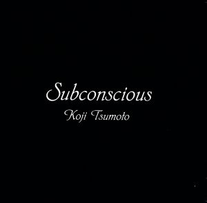 SUBCONSCIOUS