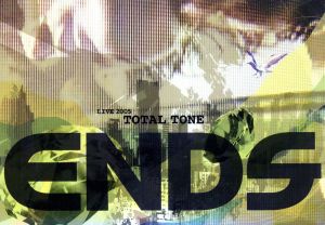 遠藤遼一LIVE 2005 TOTAL TONE/ENDS