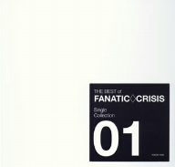 THE BEST of FANATIC◇CRISIS Single Collection 1