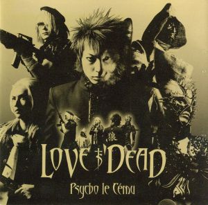 LOVE IS DEAD(DVD付)