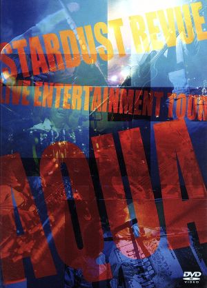 STARDUST REVUE LIVE ENTERTAINMENT TOUR “AQUA