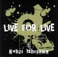 LIVE FOR LIVE