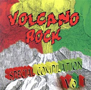 VOLCANO ROCK SPECIAL COMPILATION Vol.1