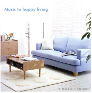 Music to happy living