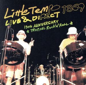 LITTLE TEMPO LIVE & DIRECT 1369 13th ANNIVERSARY TROPICAL ROCK'N' ROLL