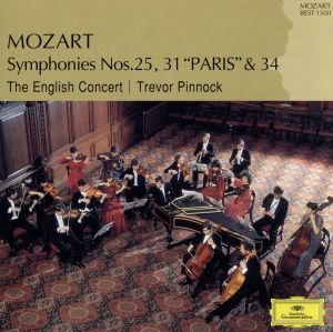 モーツァルト:交響曲第25番&第31番&第34番