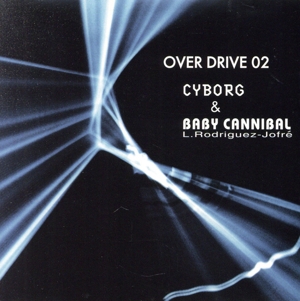 OVER DRIVE 02